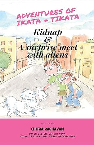 Adventures of Ikata & Tikata- Kidnap and a surprise meet with aliens